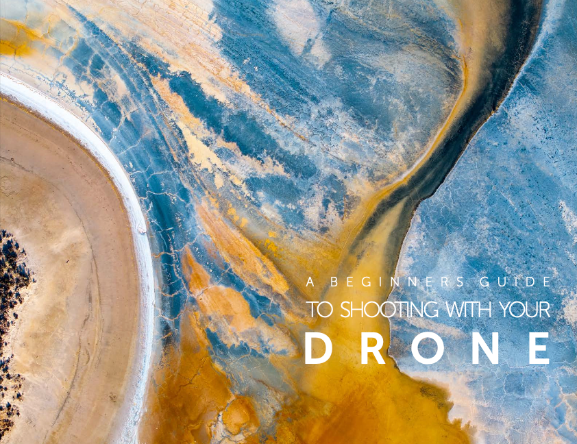 A Beginners Guide to shooting with your Drone eBook
