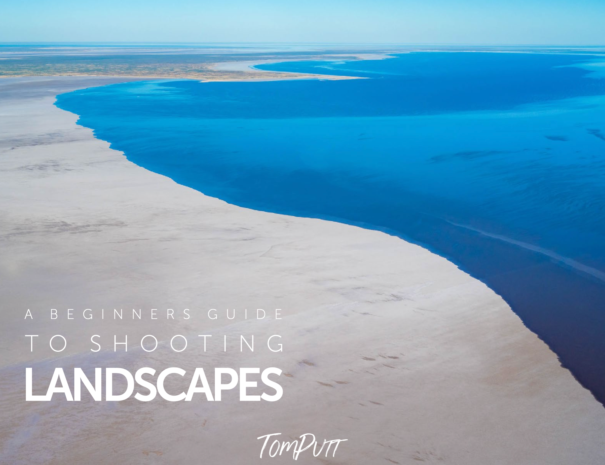 A Beginners Guide to Shooting Landscapes eBook