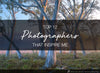 ONLINE PRESENTATION - Top 12 Photographers that Inspire Me-Tom-Putt-Landscape-Prints