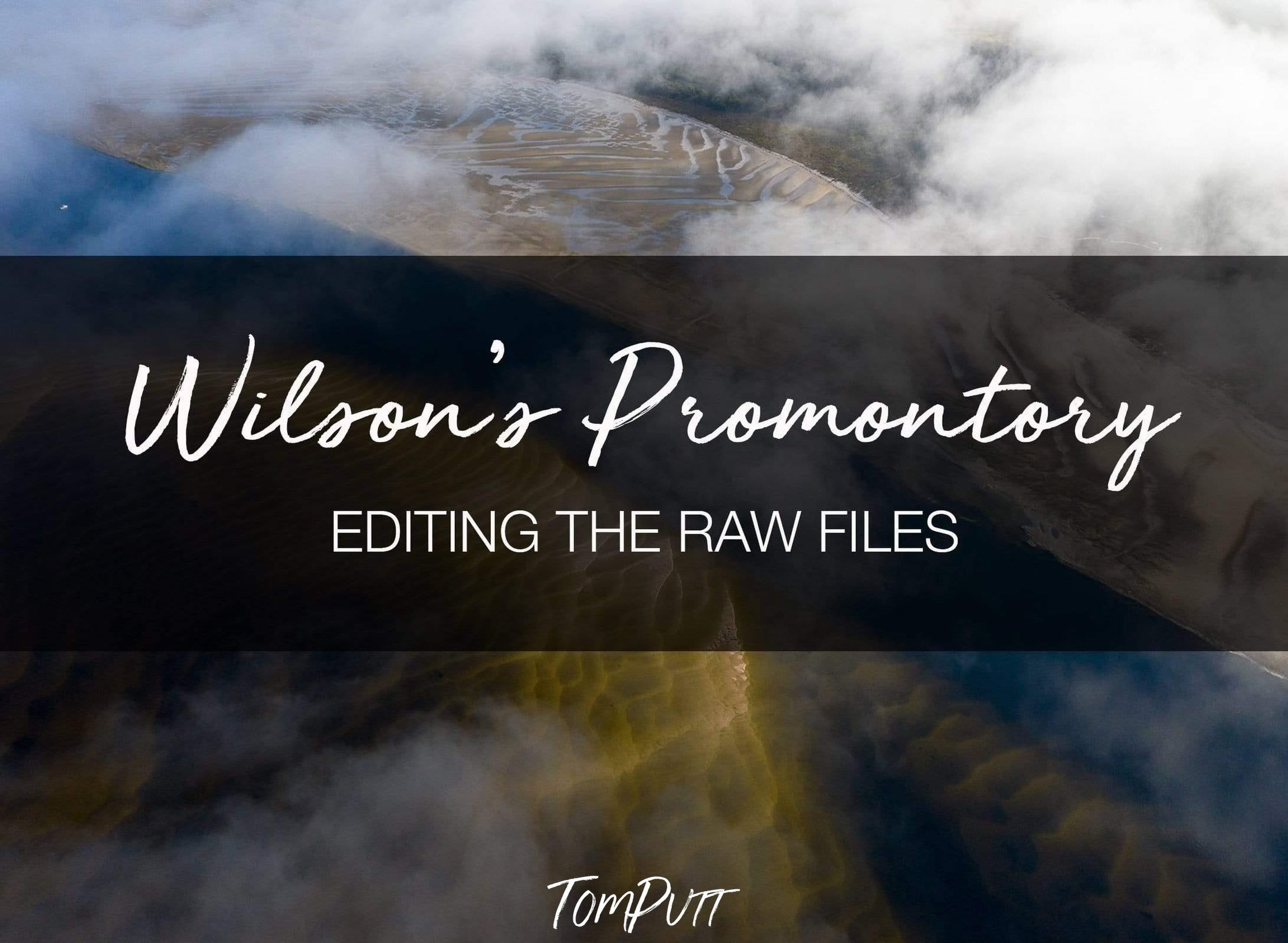 ONLINE WORKSHOP - Thought Process & Editing Workflow RAW FILES Wilson's Promontory July 2020 Trip-Tom-Putt-Landscape-Prints