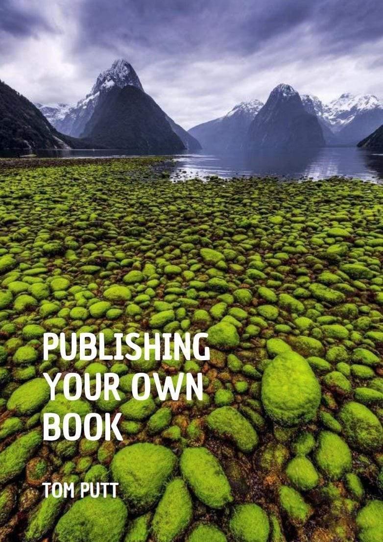 Publishing Your Own Book eBook-Tom-Putt-Landscape-Prints